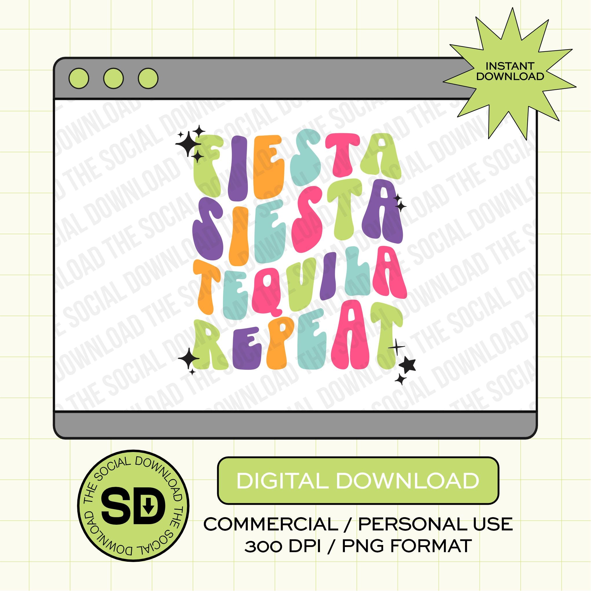 Fiesta Siesta Tequila Repeat PNG- INSTANT DOWNLOAD (FIESTA1004)