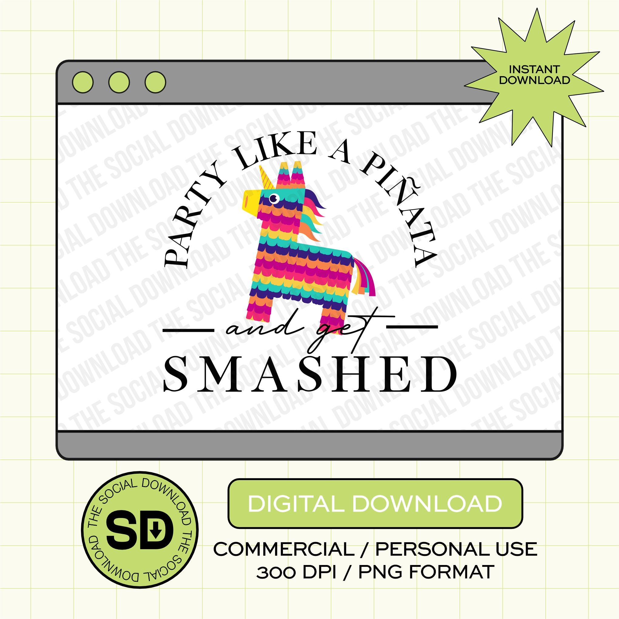 Patry like a Pinata PNG- INSTANT DOWNLOAD (FIESTA1007)