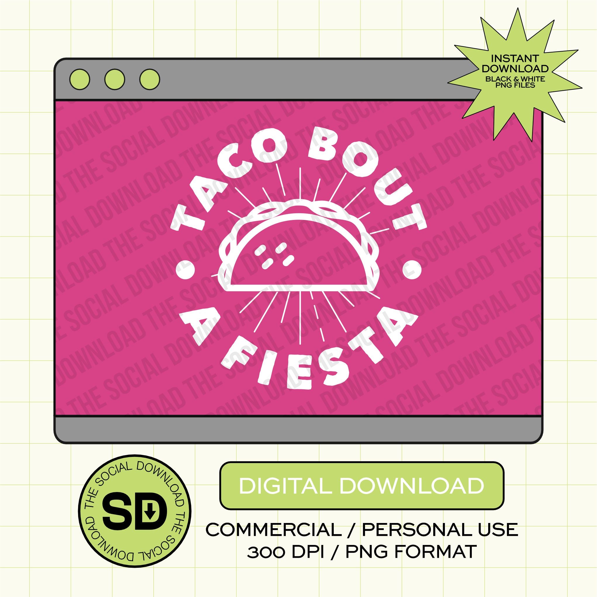 Taco Bout a Fiesta PNG- INSTANT DOWNLOAD (FIESTA1010)