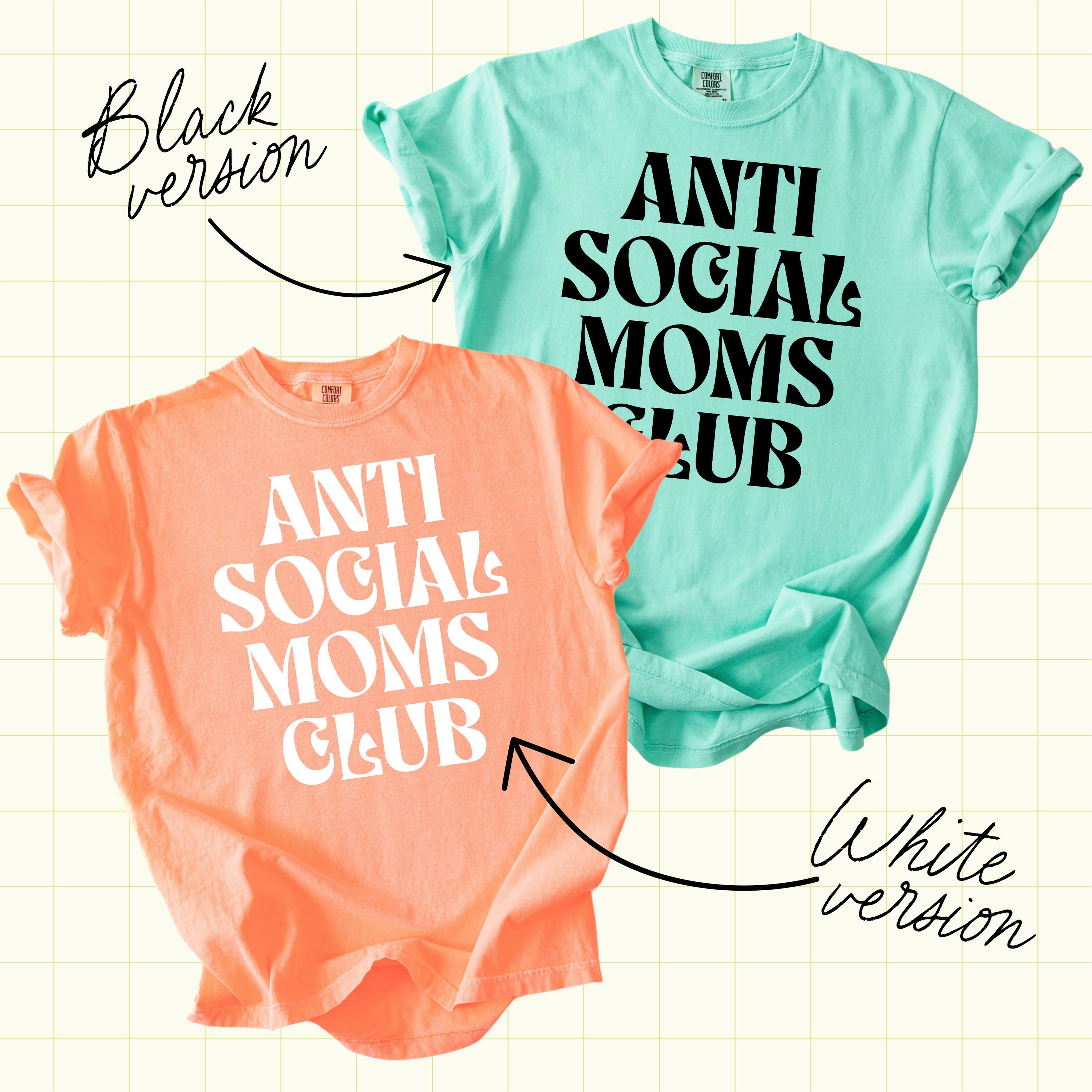 Anti Social Moms Club PNG- INSTANT DOWNLOAD (MAMA1014)