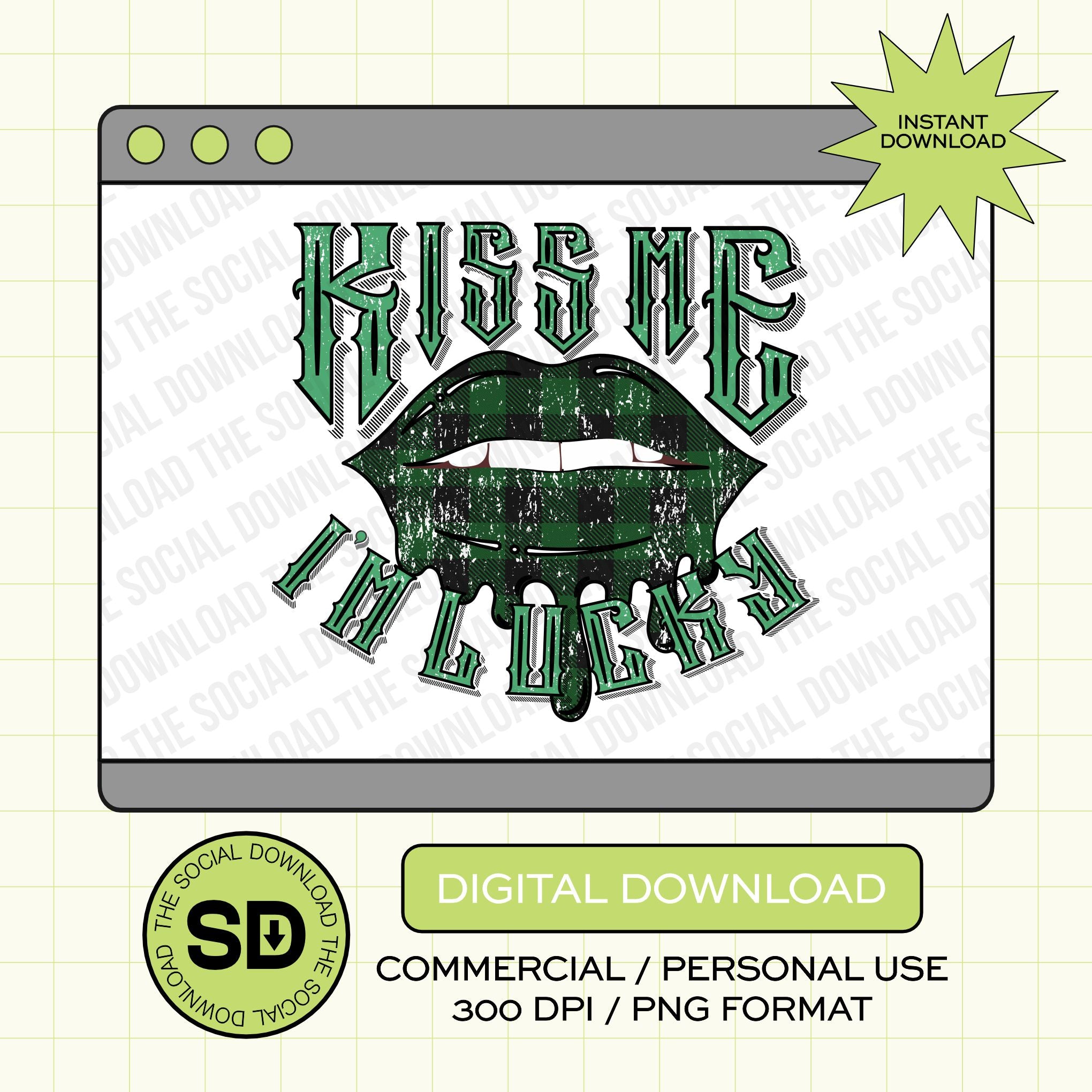 Kiss Me I'm Lucky PNG- INSTANT DOWNLOAD (STPATTYID1001)