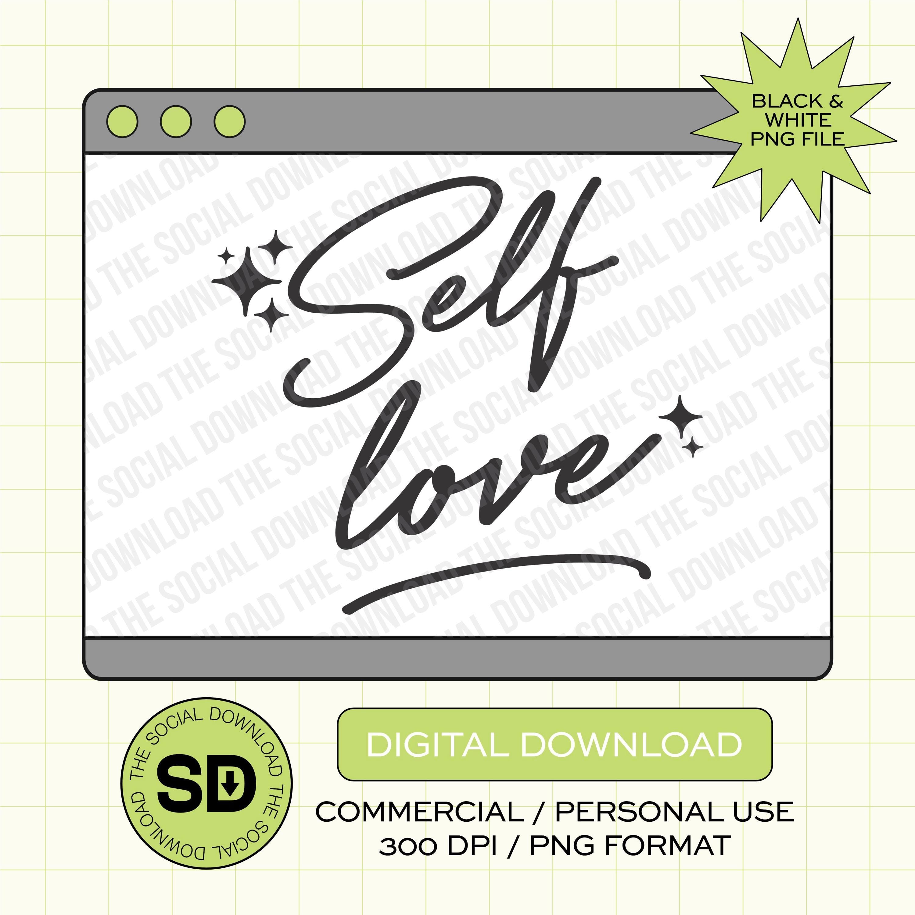Self Love Script Valentines PNG Instant Download (VDay1003)