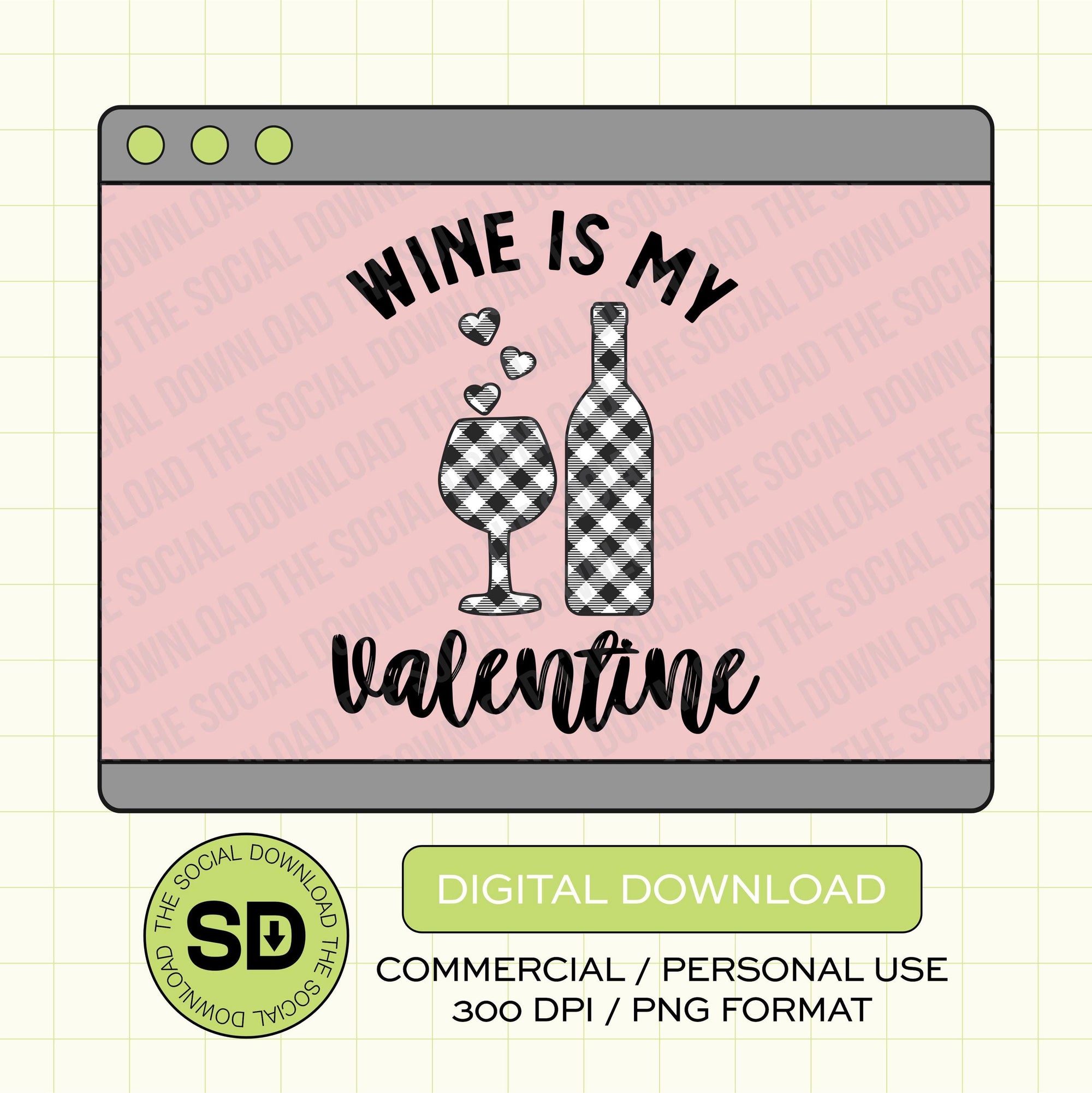 Wine is my Valentines PNG Instant Download  (VDAY1007)