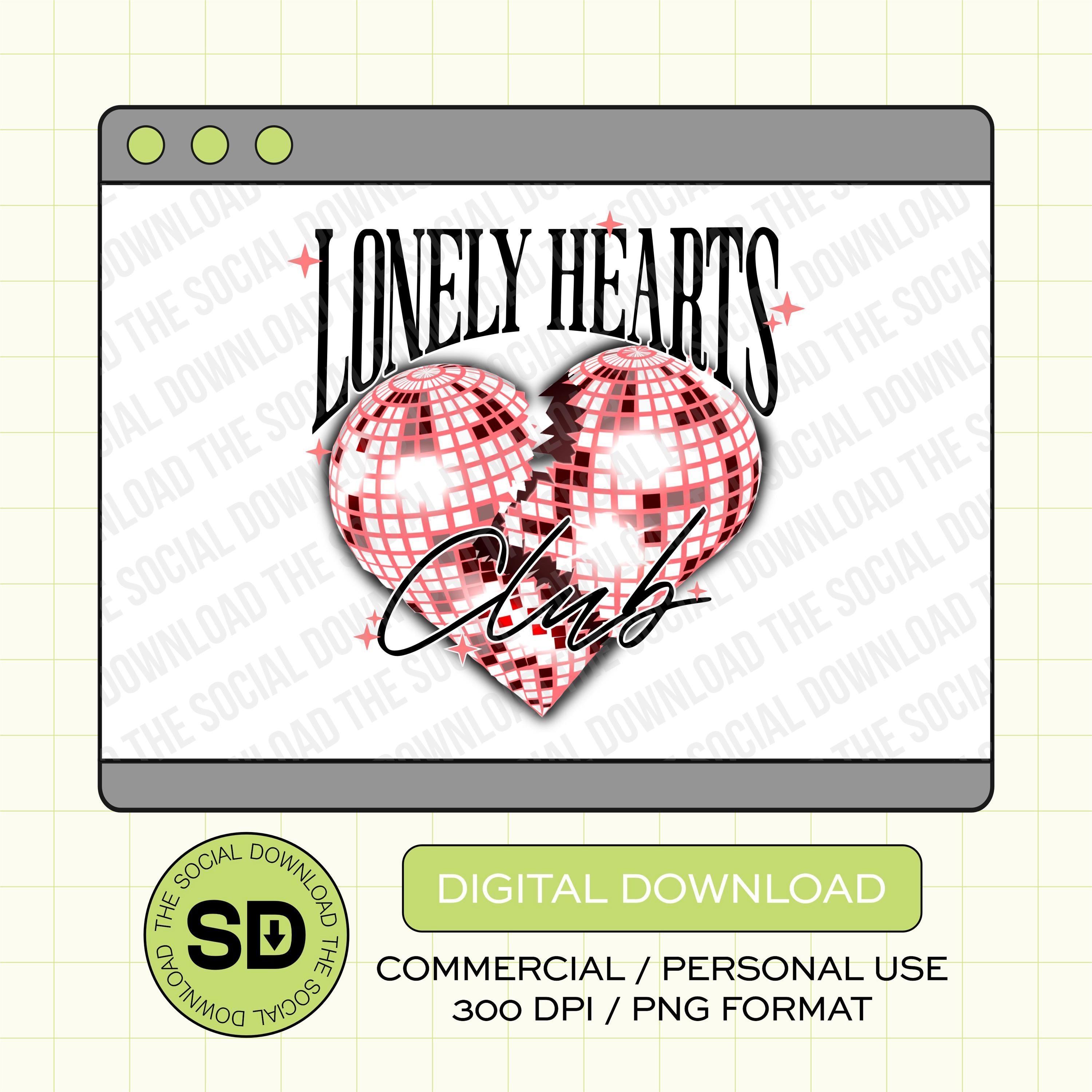 Lonely Hearts Club Valentine PNG Instant Download (VDay1016)