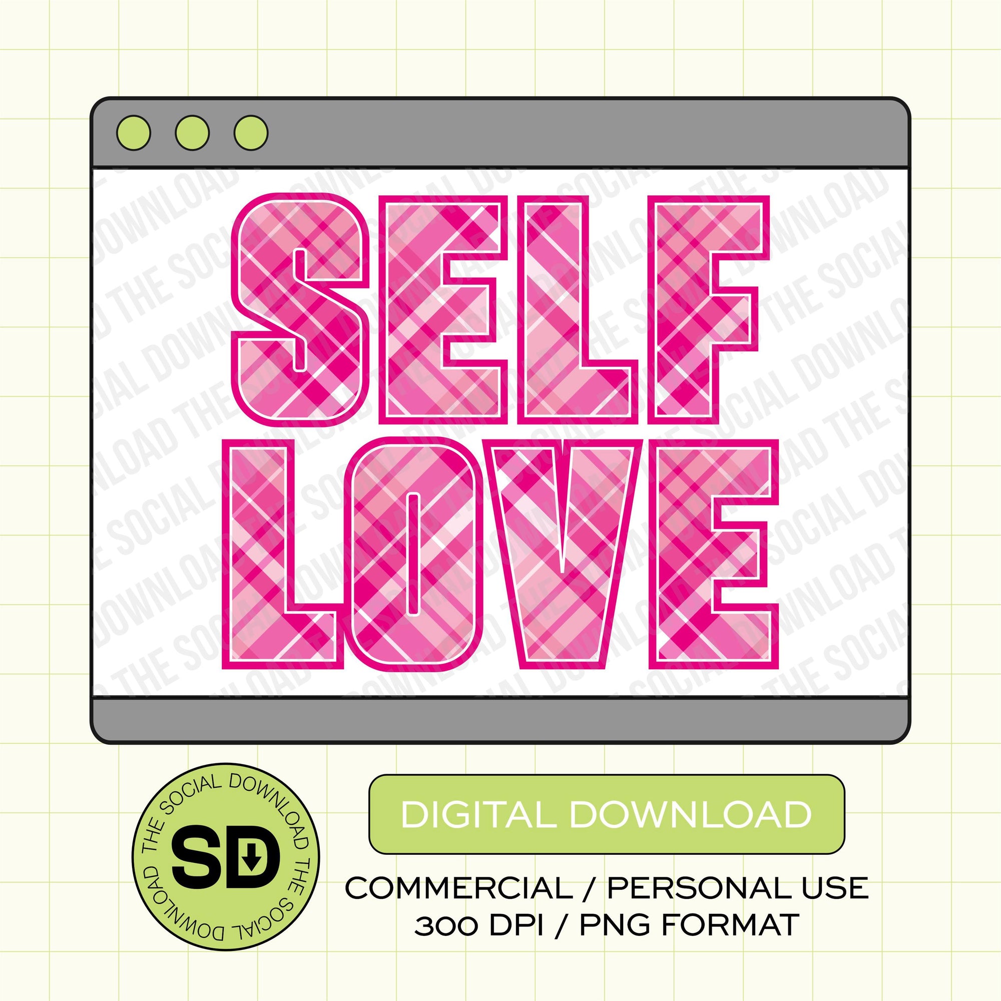 Plaid Self Love PNG Valentines PNG Instant Download (VDay1024)