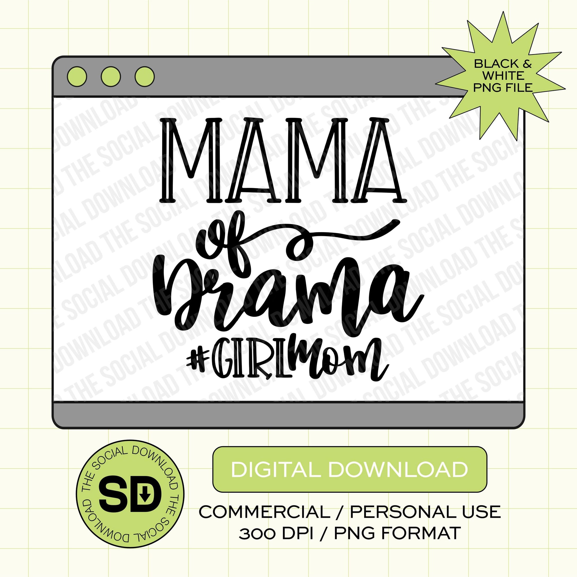 Mama of Drama Mama PNG- INSTANT DOWNLOAD (MAMA1018)