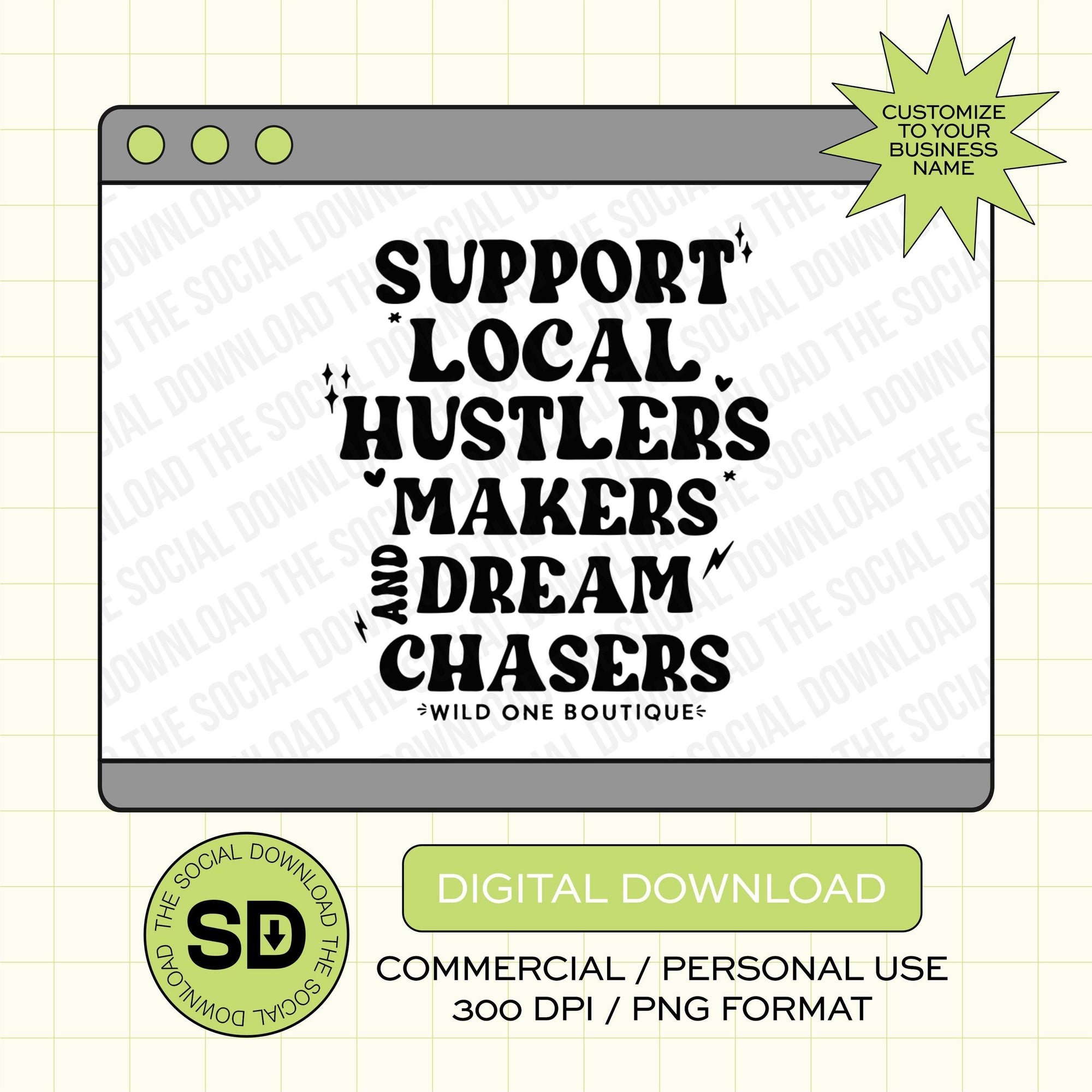 Support Local hustlers Custom Shop Local Boutique Name PNG File (LOGO1007)