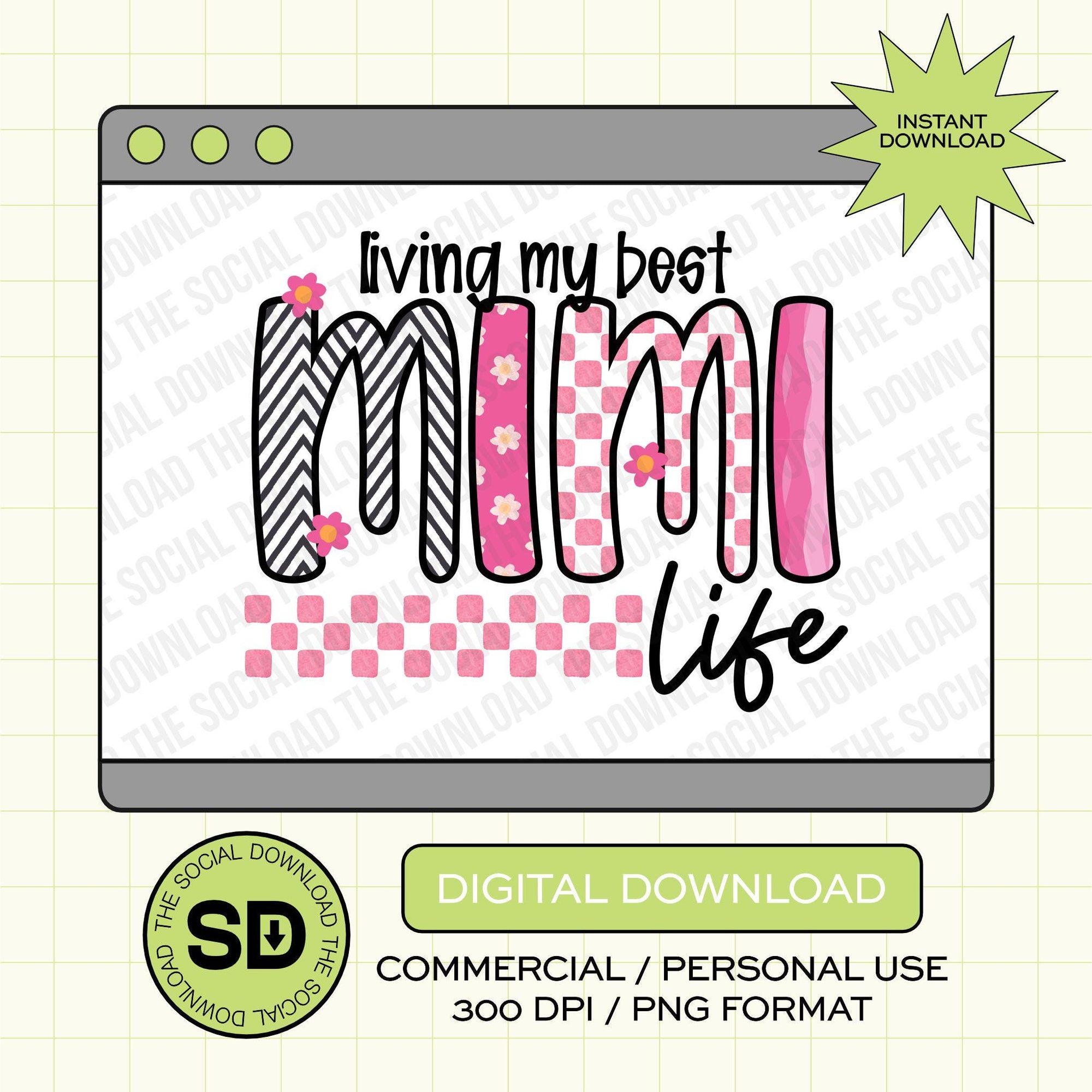 Living my Best Mimi Life PNG- INSTANT DOWNLOAD (MAMA1019-MIMI)
