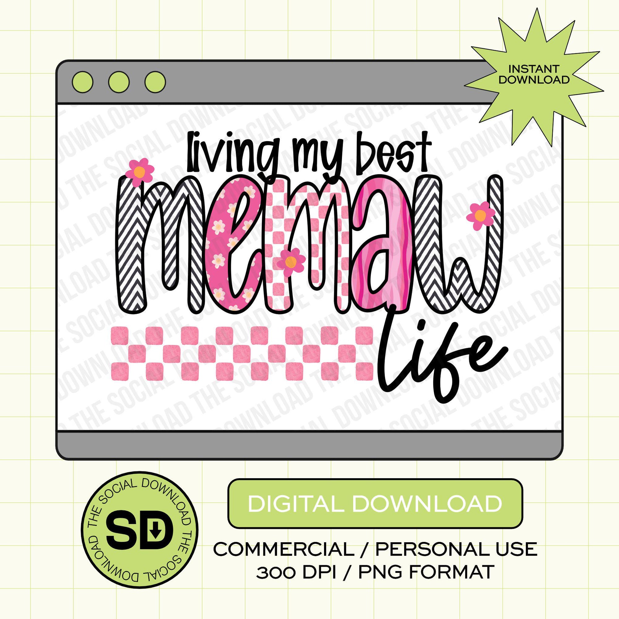 Living my Best Memaw Life PNG- INSTANT DOWNLOAD (MAMA1019-MEMAW)