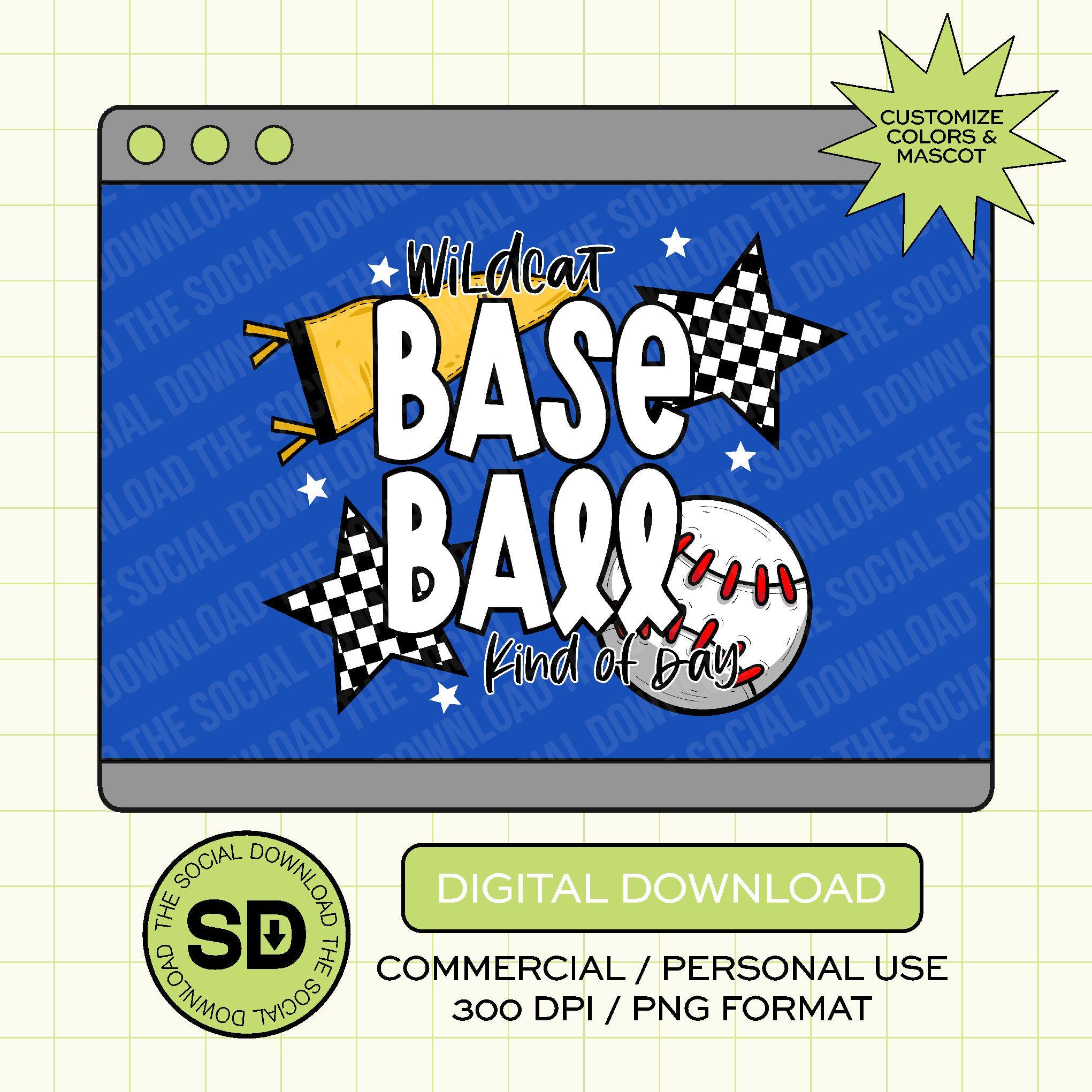 Its a Baseball Kinf of Day Custom PNG File (BB1022)