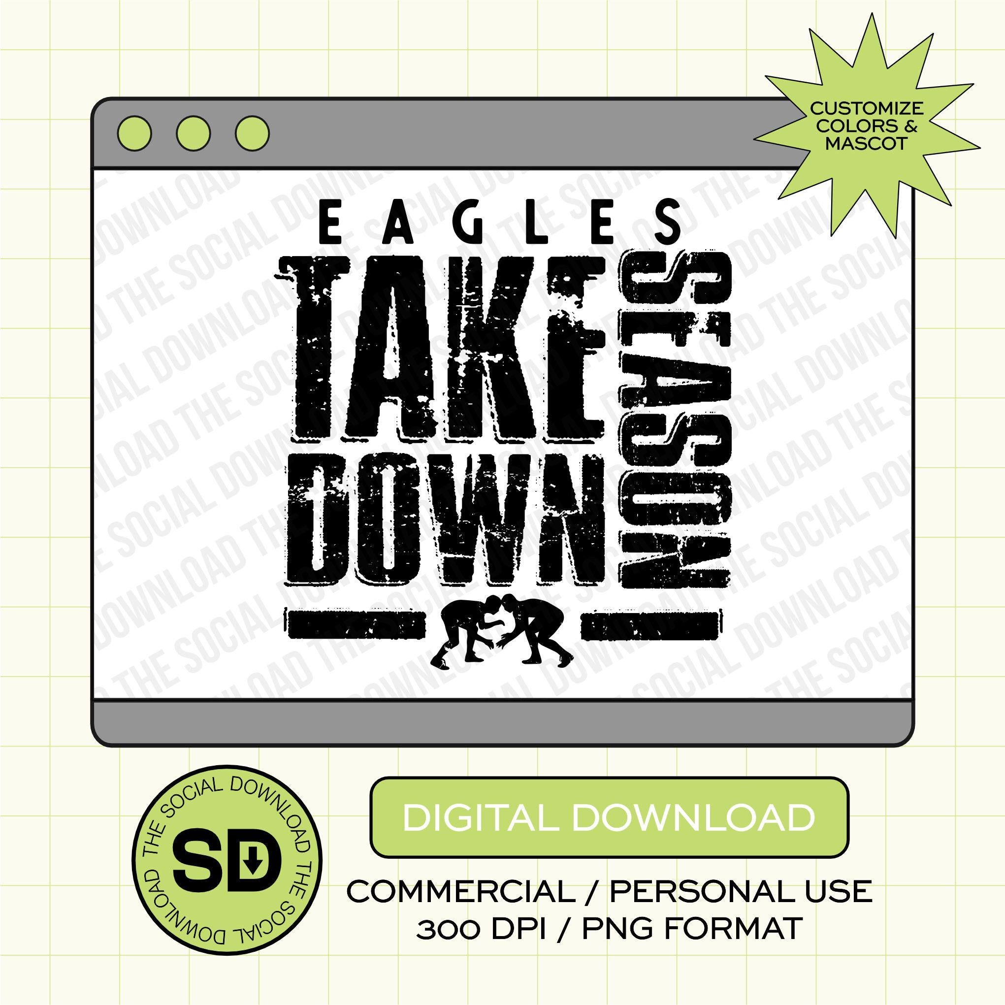 Take Down Season Custom School Spirit Wrestling PNG File (W1003)