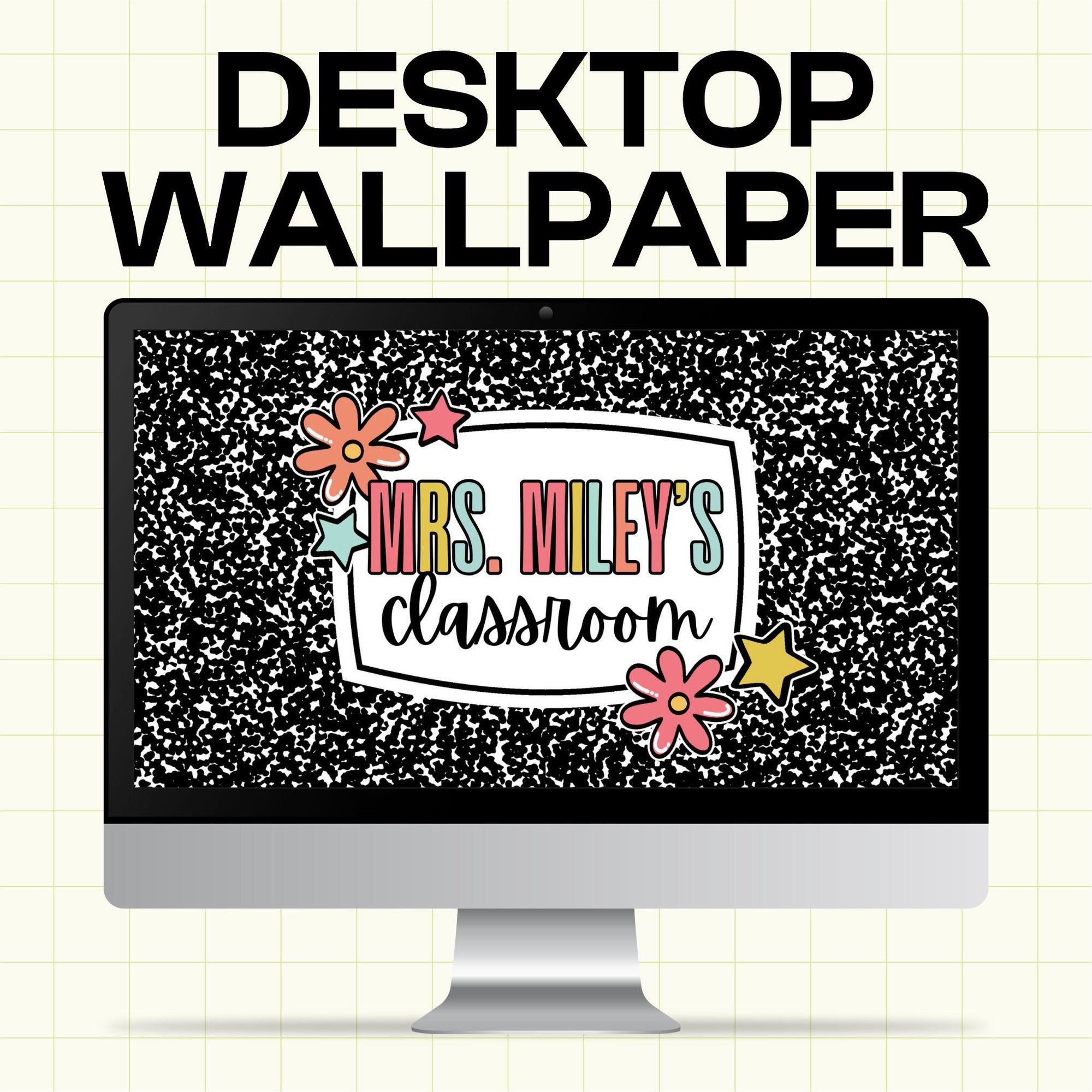 Editable Teacher Desktop Wall Paper - Composition Notebook - Canva Template (TDW1008)