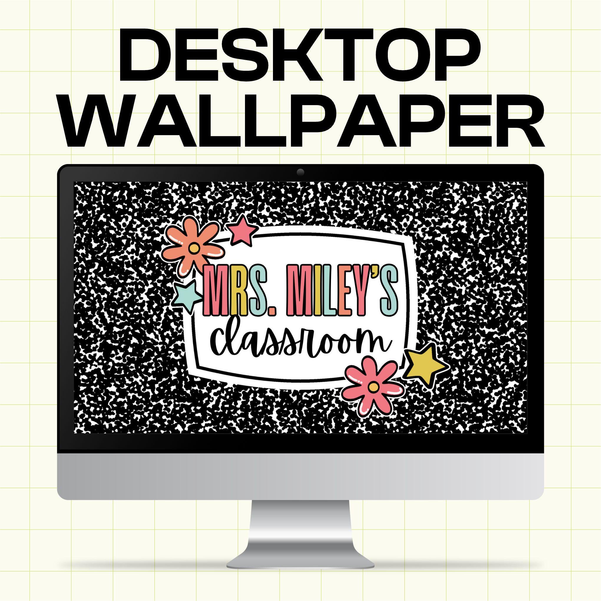 Editable Teacher Desktop Wall Paper - Composition Notebook - Canva Template (TDW1008)