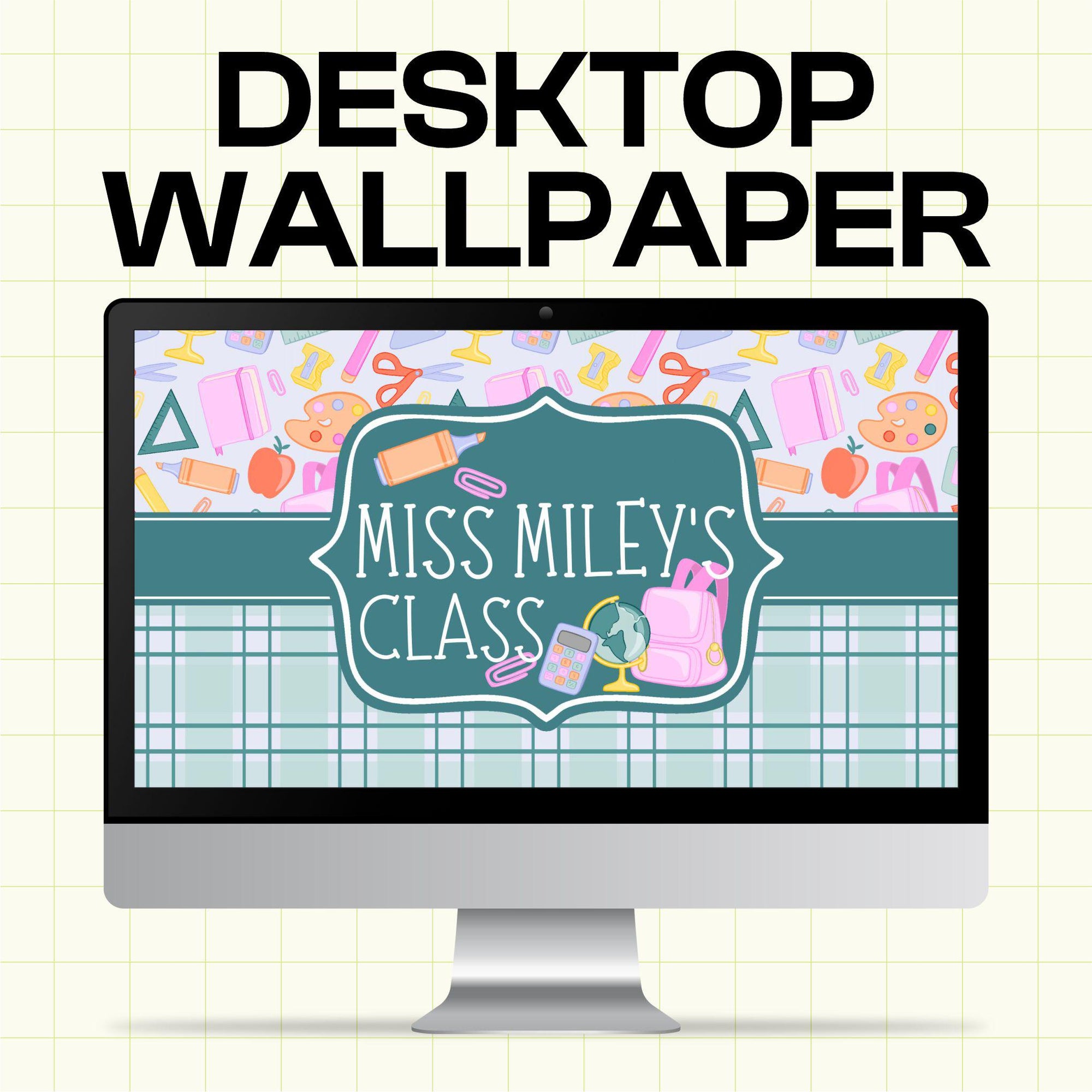 Editable Teacher Desktop Wall Paper - Cute School Supplies - Canva Template (TDW1009)