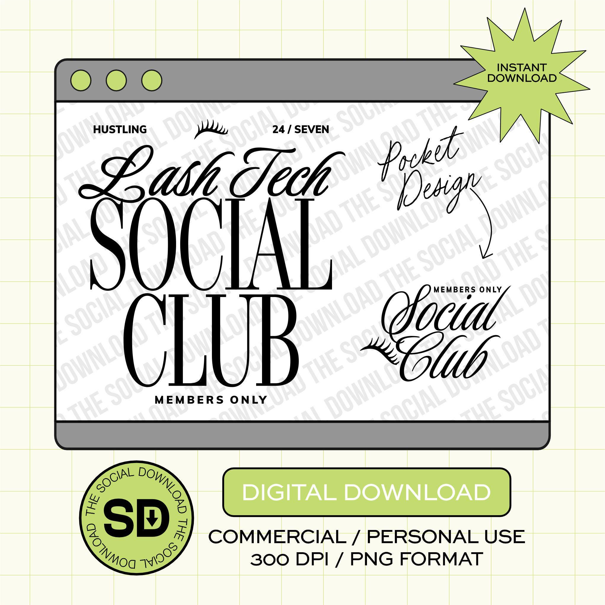 Lash Tech Social Club Instant Download Png (OCPTN1001-LASHTECH)