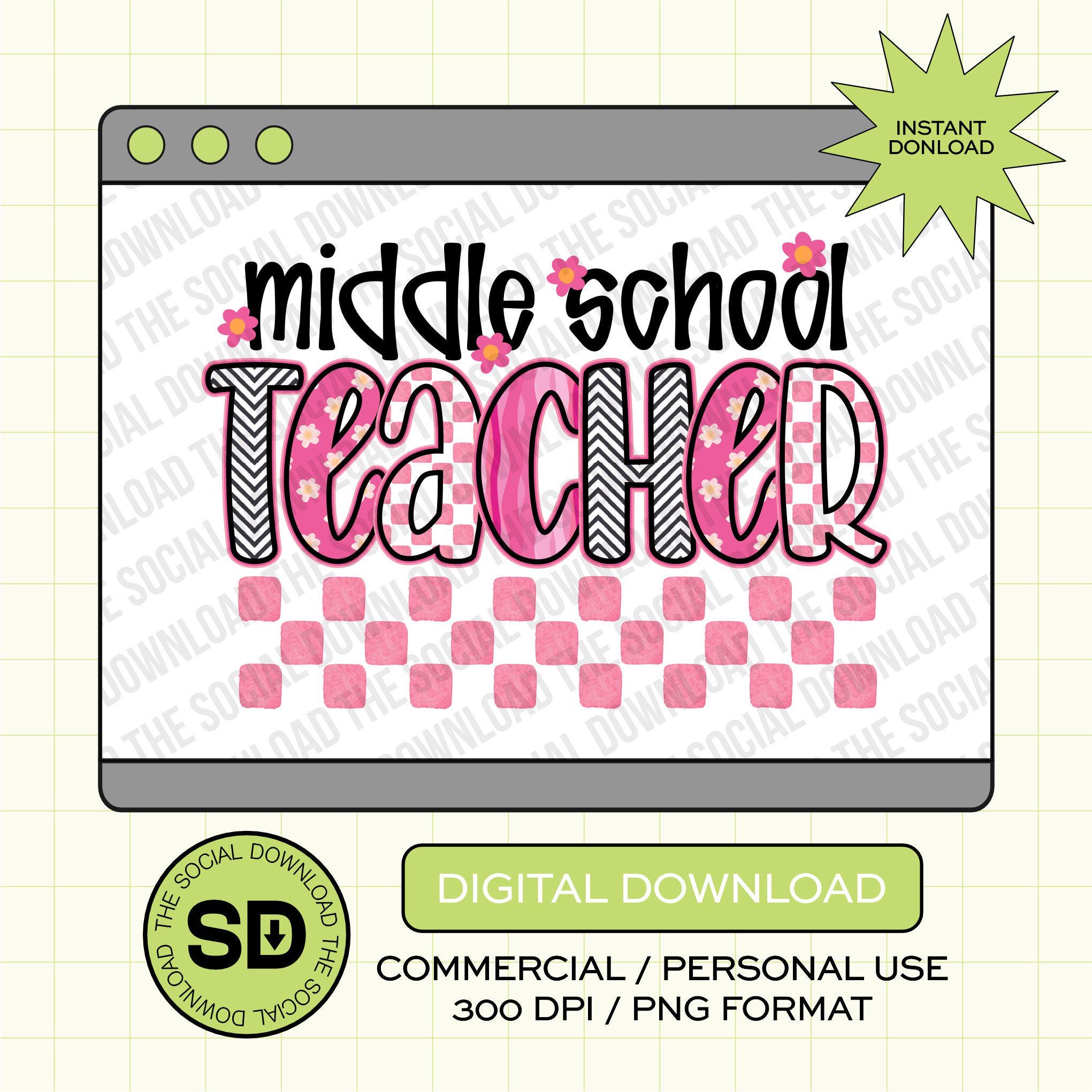Flower Power Middle  School Teacher- Instant Download PNG  (TEACH-FP1010)