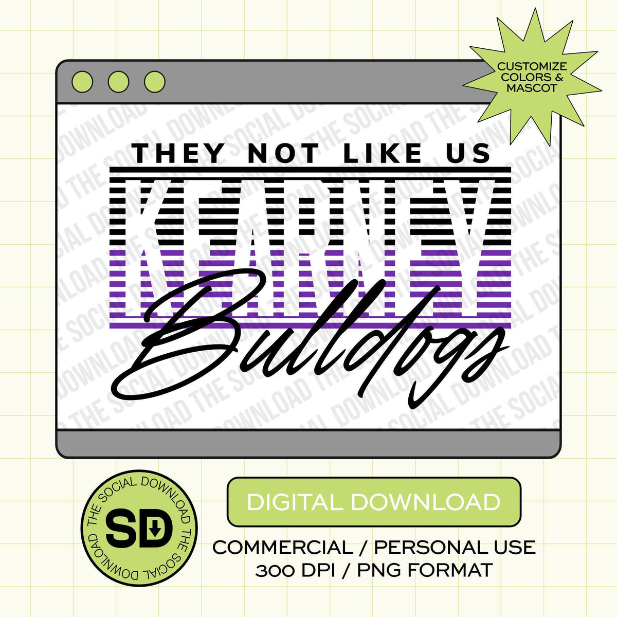 They Not Like Us Custom School Spirit PNG File (SW1212)